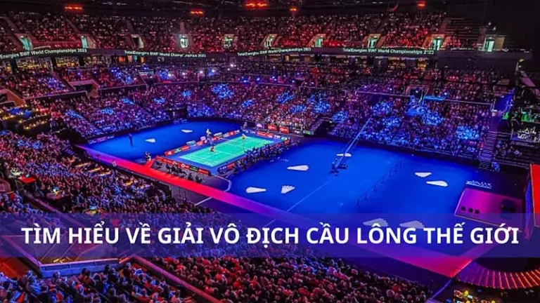 tim-hieu-ve-giai-cau-long-vo-dich-the-gioi-9